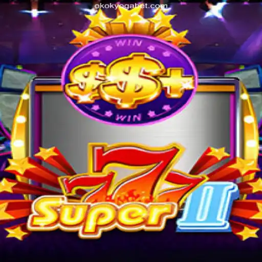 Discover the Thrills of Super777II at OKOKYoga Oficial